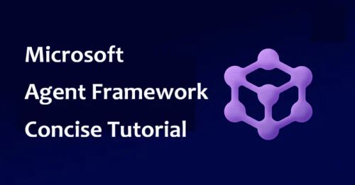MS Agent Framework 简明教程