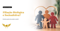 Filiações biológica e socioafetiva podem coexistir no registro civil