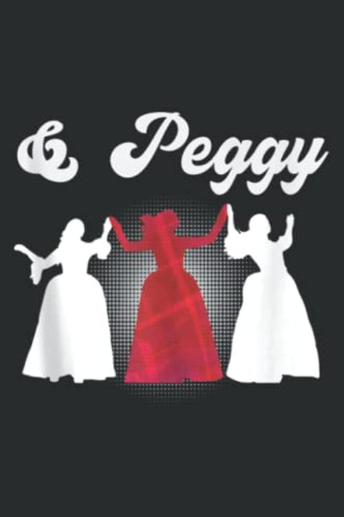 And Peggy Hamilton US History Schuyler Sisters