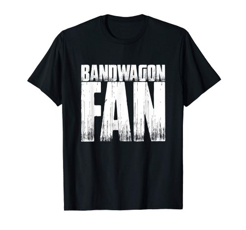 Bandwagon Fan Funny Sports Fan Vintage Meme Quote T-Shirt
