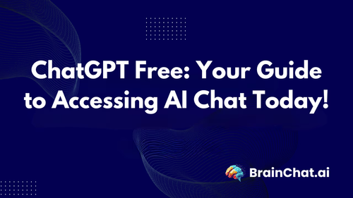 ChatGPT Free: Your Guide to Accessing AI Chat Today!