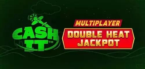 CASH IT MULTIPLAYER: DOUBLE HEAT
