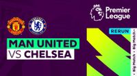 Live Streaming Man United vs Chelsea (RERUN) - Premier League - 7 Desember 2023 | Vidio