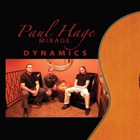 Dynamics - Album by Paul Hage Mirage | Spotify