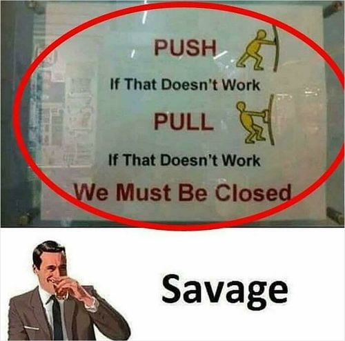 Sign with a red circle highlighting obvious instructions and a humorous illustration below reading "Savage."