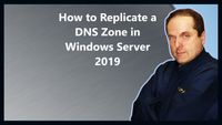 How to Replicate a DNS Zone in Windows Server 2019 - YouTube