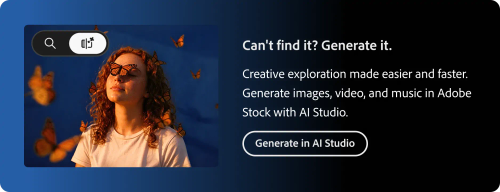 Can't find it? Generate it. Creative exploration made easier and faster. Generate images, video, and music in Adobe Stock with AI Studio.
