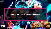 Project Hero Codes - Try Hard Guides