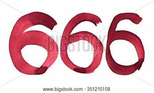 666 - Number Of Beast. Hand-drawn Watercolor. Blood Red Font. Six Hundred Sixty Six.