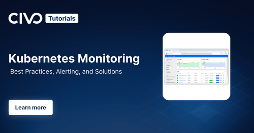 Kubernetes Monitoring: Best Practices, Alerting, and Solutions thumbnail