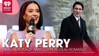 Katy Perry 'In A Great Place' Amid Justin Trudeau Romance | Fast Facts - YouTube