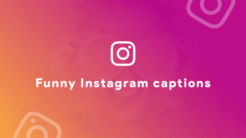 funny Instagram captions
