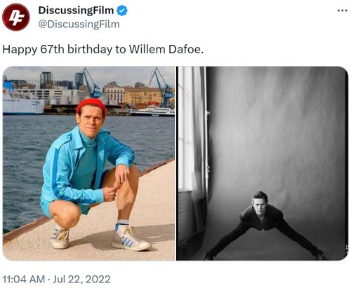 4 DiscussingFilm @DiscussingFilm Happy 67th birthday to Willem Dafoe. 11:04 AM Jul 22, 2022 SHAV :