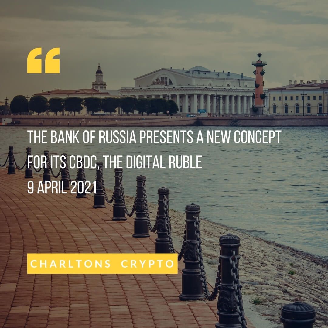 The Bank of Russia presents a new concept for its CBDC, the digital ruble 9 April 2021 ...