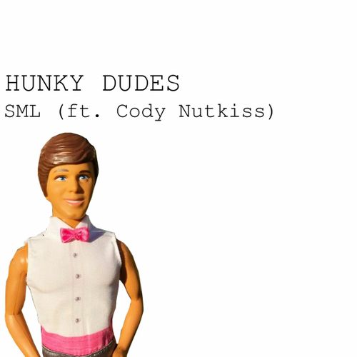 Hunky Dudes (ft. Cody Nutkiss)