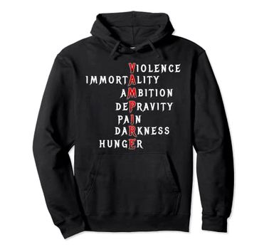 Violence immortAl aMbition dePravity paIn daRkness hungEr Pullover Hoodie