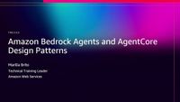 AWS re:Invent 2025 - Amazon Bedrock Agents and AgentCore Design ...