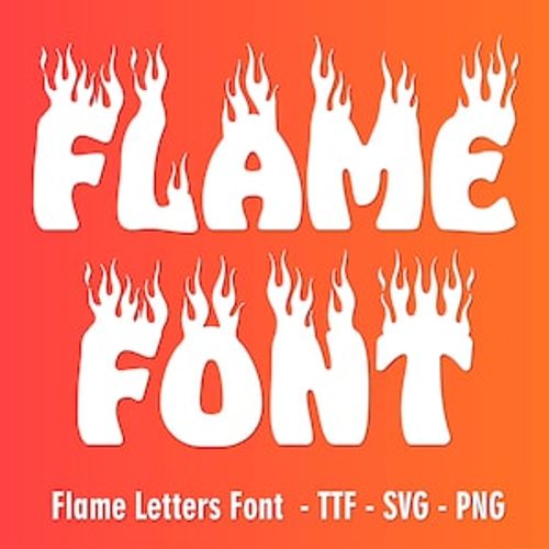 May include: White "FLAME FONT" text with a flame design around each letter. The font is a bold, rounded, and playful style.