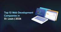 Top 10 Web Development Companies in St. Louis 2026