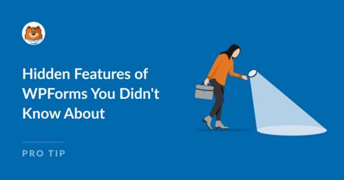 Hidden Features of WPForms You Didn't Know About