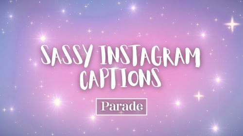 Sassy Instagram captions for selfies, besties and more