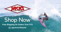 Jacks Surfboards - Largest Selection of Wetsuits and Surf Apparel – Jack's Surfboards