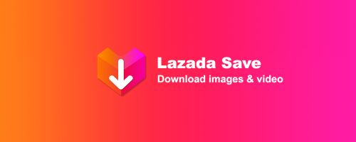 Lazada Save - Download Product Images & Video marquee promo image