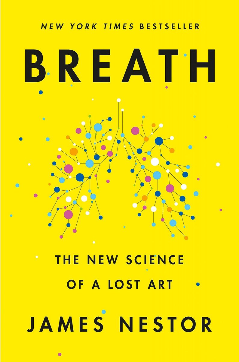 Breath: The New Science of a Lost Art by James Nestor – Sulfur Books