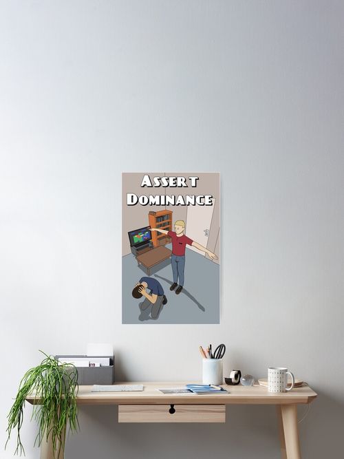 Poster, Assert Dominance T pose designed and sold by mikegues
