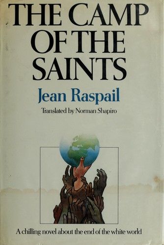 The camp of the saints by Jean Raspail, Jean Raspail