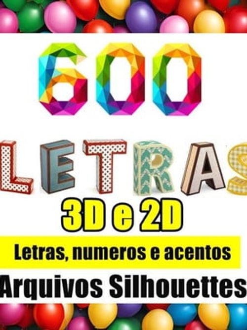 600 arquivos corte letras 3d moldes e fontes