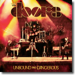 The Doors - Unbound and Dangerous