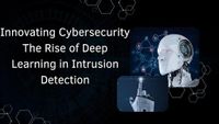 Innovating Cybersecurity: The Rise of Deep Learning in Intrusion Detection - IBTimes India