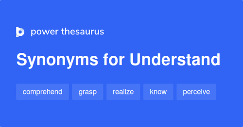 Synonyms for Understand