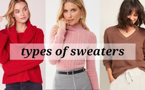 Different Types of Sweaters