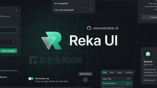 Reka UI - 一款免费开源的 Vue 无头 UI 组件库，样式定制开发项目的绝佳选择