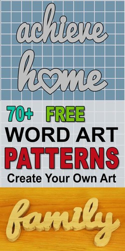 Free DIY word art patterns, outlines, stencils, templates for the scroll saw, band saw, cricut, and other projects.  Makes an easy, fun, family, DIY wood working project.
