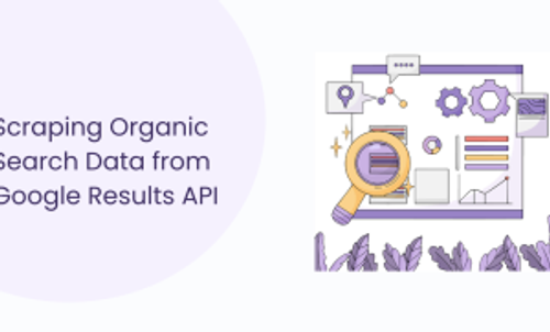 Scrape Organic Search Data with Google Organic Results API
