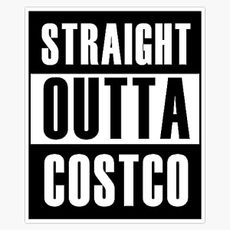 Straight Outta Costco - Black (*Original Design*) Sticker Bumper Sticker Vinyl Decal 5"