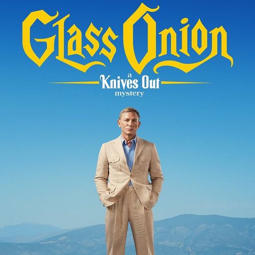 Glass Onion, A Knives Out Mystery