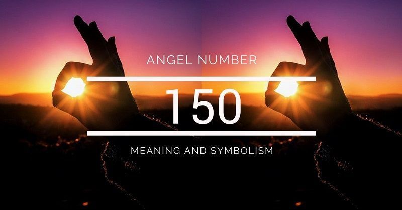 eņģeļa numurs 150, kas nozīmē 2