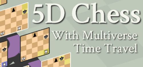 5D Chess With Multiverse Time Travel