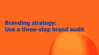 Branding strategy: Use a three-step brand audit | MaRS