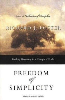 Freedom of Simplicity  -     By: Richard J. Foster