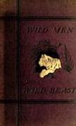 Wild Men And Wild Beasts: Scenes In Camp And Jungle